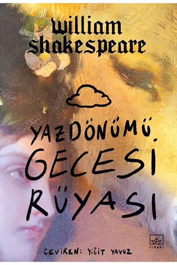 Yazdönümü Gecesi Rüyası / William Shakespeare / İthaki Yayınları / 9786052651896