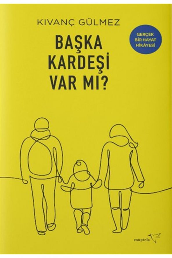 Başka Kardeşi Var Mı?