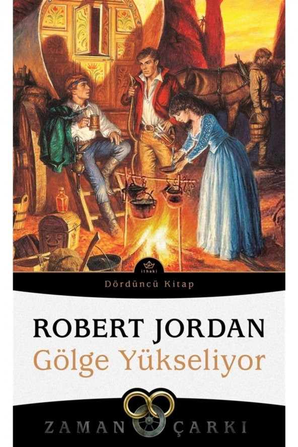 Gölge Yükseliyor - Zaman Çarkı Dördüncü Kitap - Robert Jordan 9786257650090 - 1