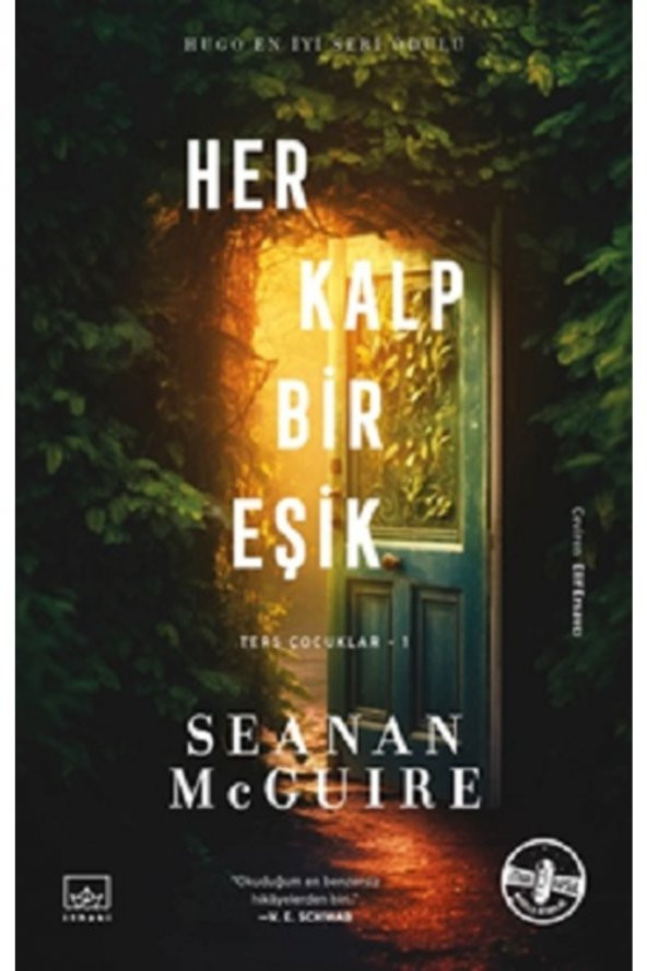 Her Kalp Bir Eşik / Ters Çocuklar 1. Kitap