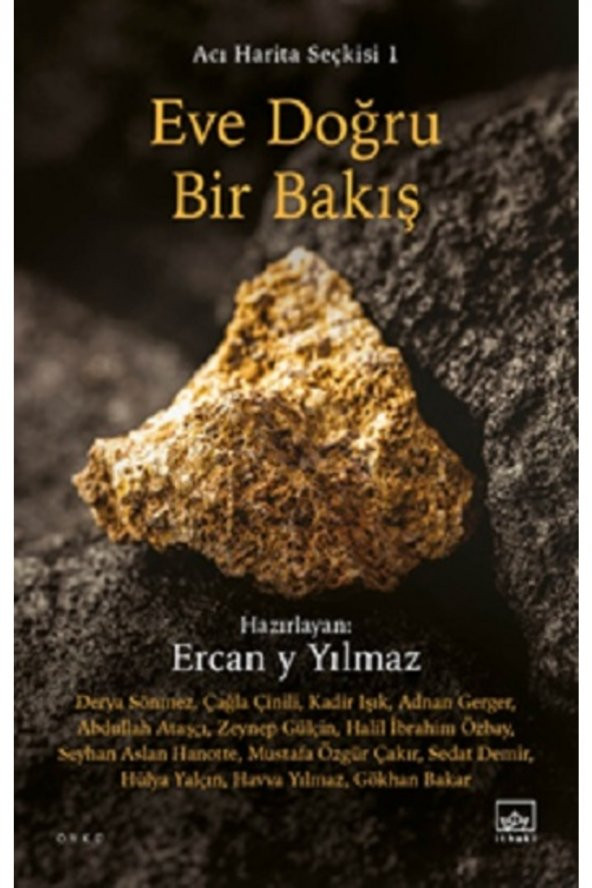 Eve Doğru Bir Bakış - Acı Harita Seçkisi 1