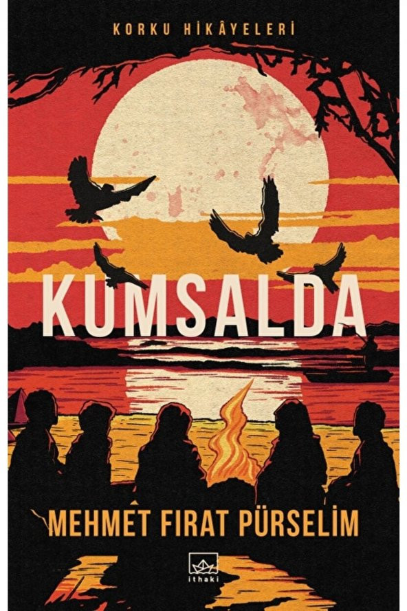 Kumsalda: Korku Hikayeleri / Mehmet Fırat Pürselim / / 9786052651513 ürün görseli