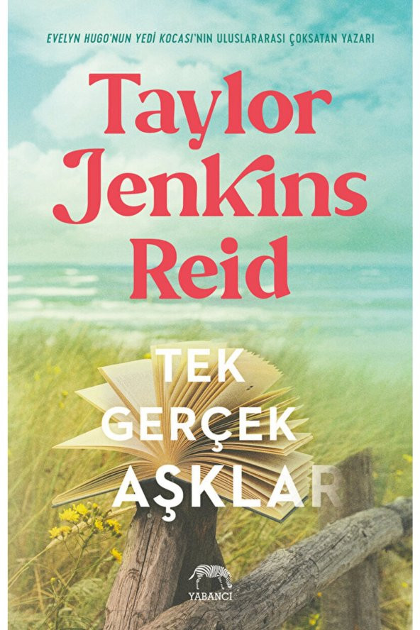 Tek Gerçek Aşklar / Taylor Jenkins Reid / / 9786258387742 ürün görseli