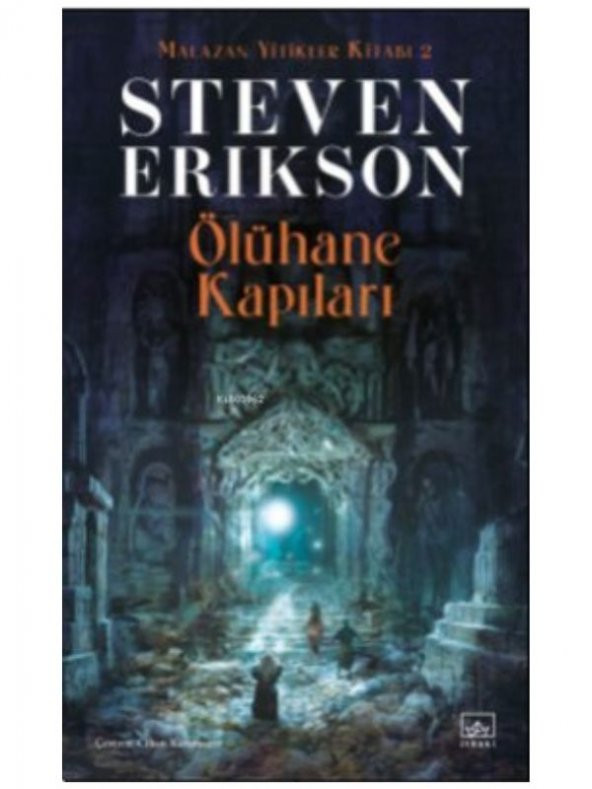 Ölühane Kapıları   Malazan Yitikler Kitabı 2 (Karton Kapak)