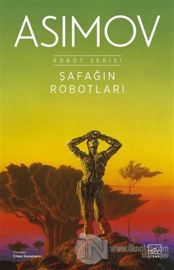Şafağın Robotları   Robot Serisi 3. Kitap ürün görseli