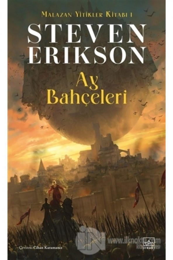 Ay Bahçeleri Malazan Yitikler Kitabı 1