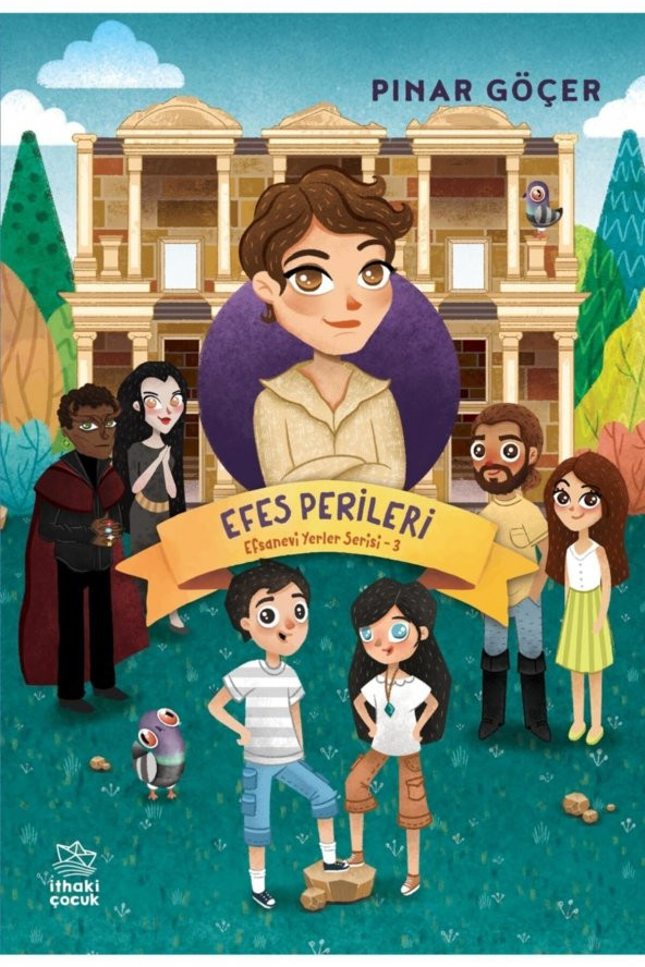 Efes Perileri - Efsanevi Yerler Serisi 3 - Pınar Göçer 9786257360517