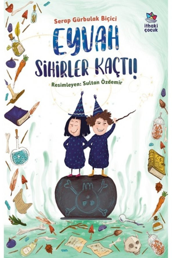 Eyvah Sihirler Kaçtı!