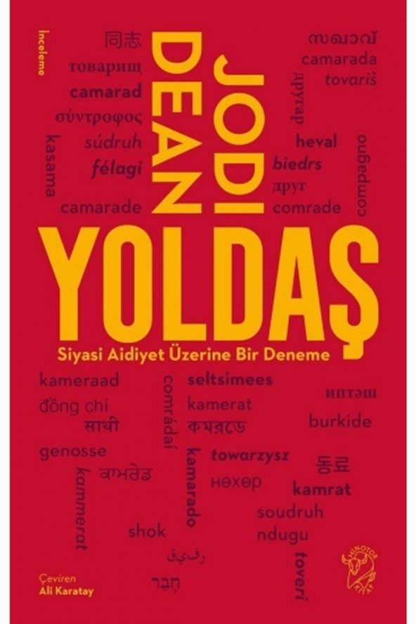 Yoldaş - Siyasi Aidiyet Üzerine Bir Deneme