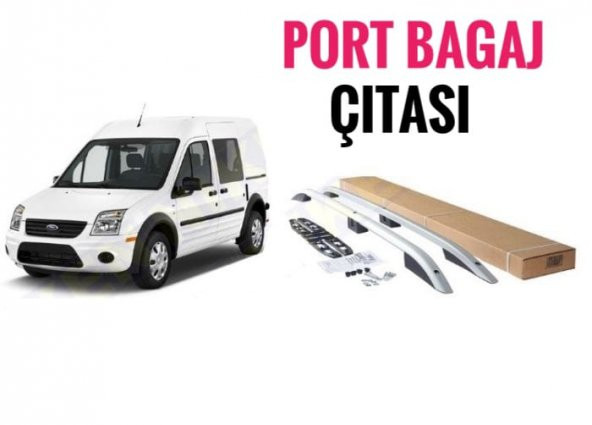 CONNECT 2002 2003 2004 2005 2006 2007 2008 2009 2010 2011 2012 2013 ARAÇ ÜSTÜ TAVAN ÇITASI PORTBAGAJ