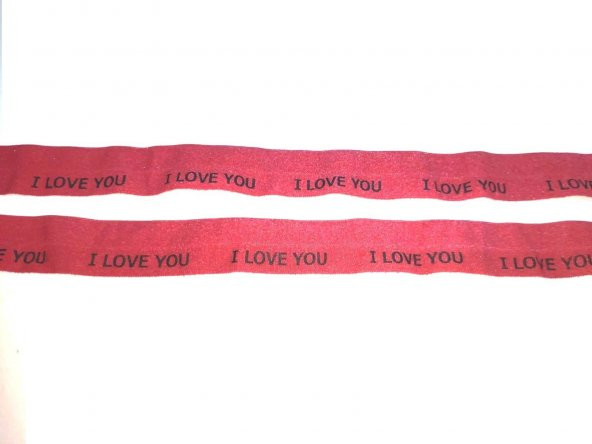 Hayal Sepeti Katlama Biye lastik - Kırmızı I LOVEYOU  eni 2,5cm Çamaşır Lastiği 5METRE - 2