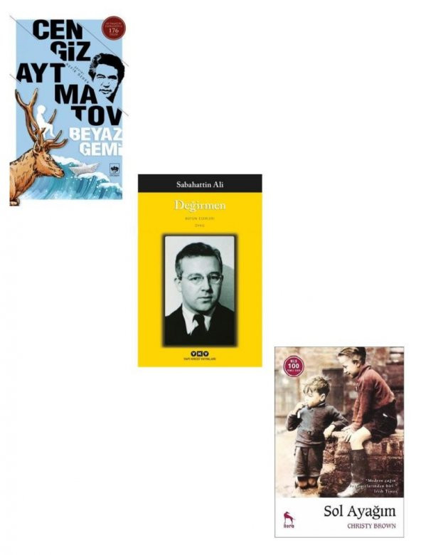 Sol Ayağım + Değirmen + Beyaz Gemi (3 Kitap)