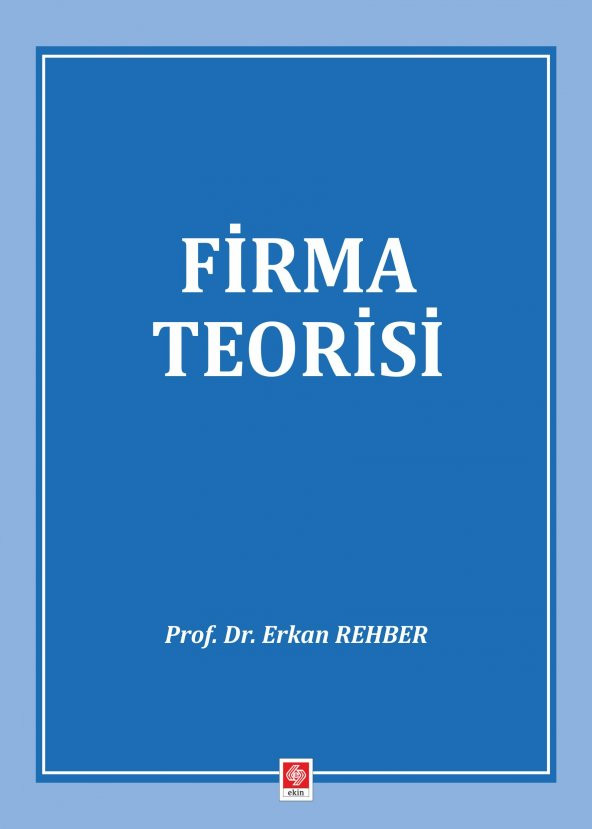 Firma Teorisi Erkan Rehber