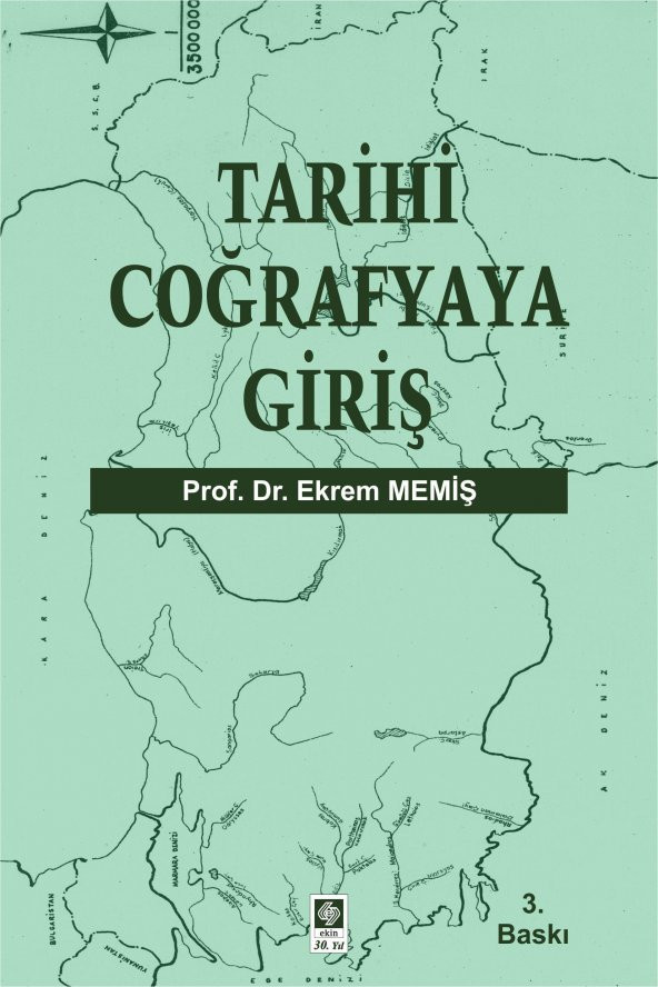 Tarihi Coğrafyaya Giriş Ekrem Memiş