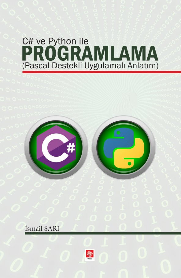 C# ve Python ile Programlama ( Pascal Destekli Uygulamalı Anlatım ) İsmail Sarı