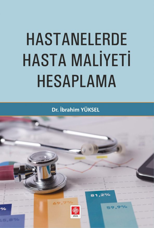 Hastanelerde Hasta Maliyeti Hesaplama İbrahim Yüksel - 1