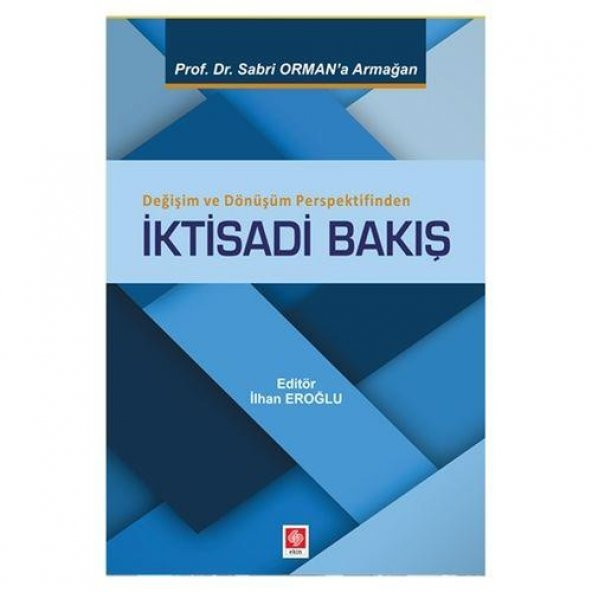 İktisadi Bakış İlhan Eroğlu