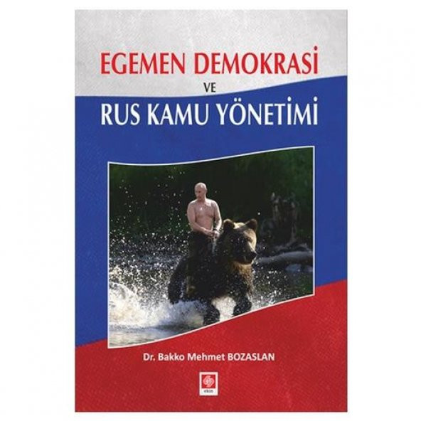 Egemen Demokrasi ve Rus Kamu Yönetimi
