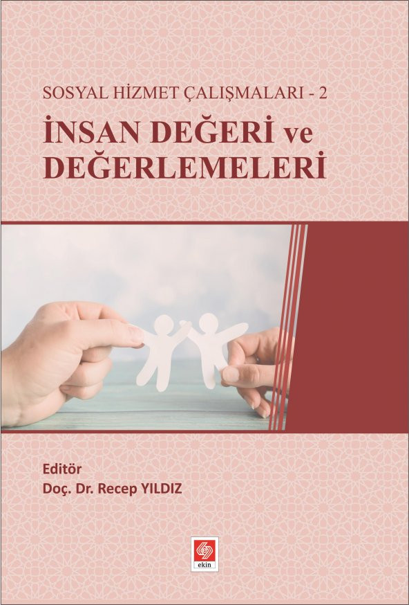 Sosyal Hizmet Çalışmaları-2 İnsan Değeri ve Değerlemeleri Recep Yıldız