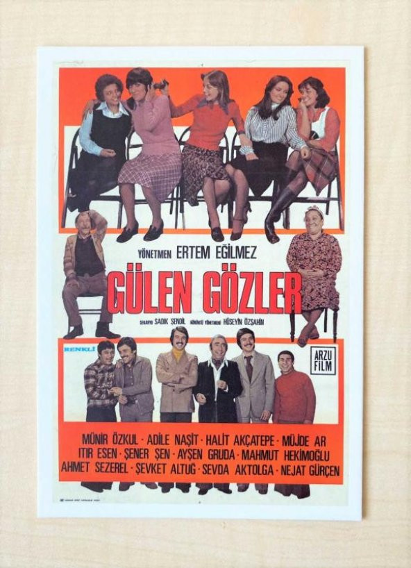 ERTEM EĞİLMEZ GÜLEN GÖZLER ADİLE NAŞİT ŞENER ŞEN MÜJDE AR YEŞİLÇAM FİLM KARTPOSTALI 10X15 CM