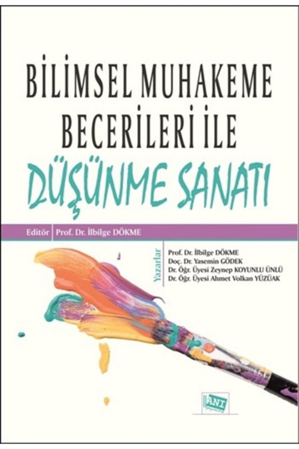 Bilimsel Muhakeme Becerileri Ile Düşünme Sanatı - Ahmet Volkan Yüzüak 9786051702810