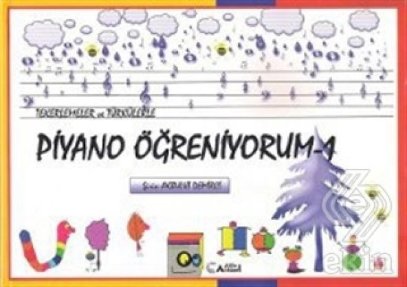 Tekerlemeler ve Türkülerle Piyano Öğreniyorum - 1 Şirin Akbulut Demirci - 1