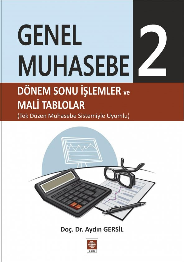 Genel Muhasebe 2 Dönemsonu İşlemler ve Mali Tablolar Aydın Gersil