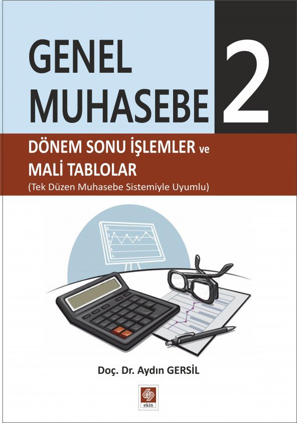 Genel Muhasebe 2 Dönemsonu İşlemler ve Mali Tablolar Aydın Gersil - 2