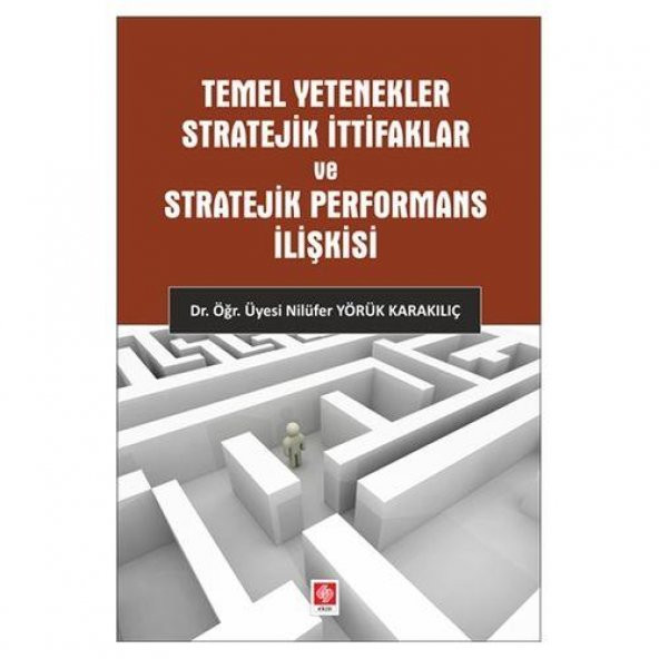 Temel Yetenekler Stratejik İttifaklar