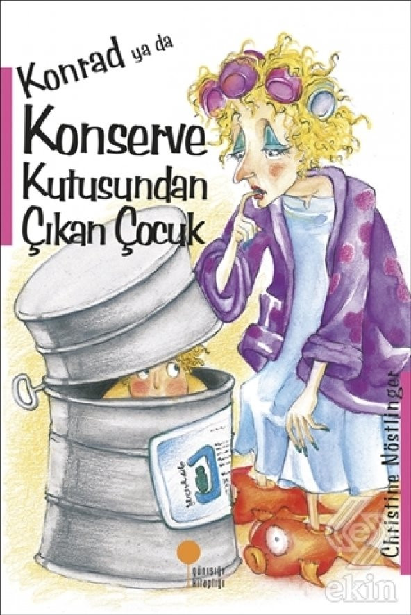 Konrad ya da Konserve Kutusundan Çıkan Çocuk