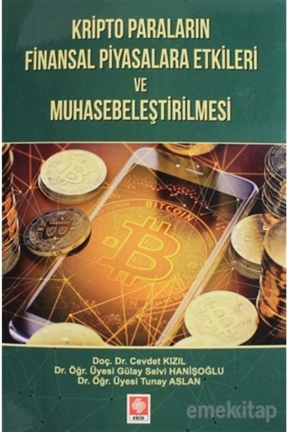 Kripto Paraların Finansal Piyasalara Etkileri ve Muhasebeleştirilmesi Cevdet Kızıl - 2