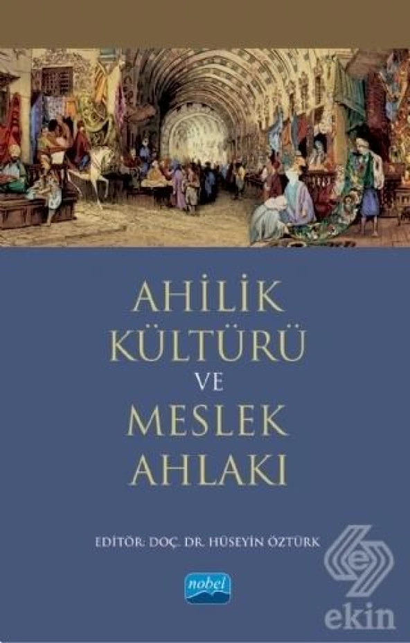 Ahilik Kültürü ve Meslek Ahlakı