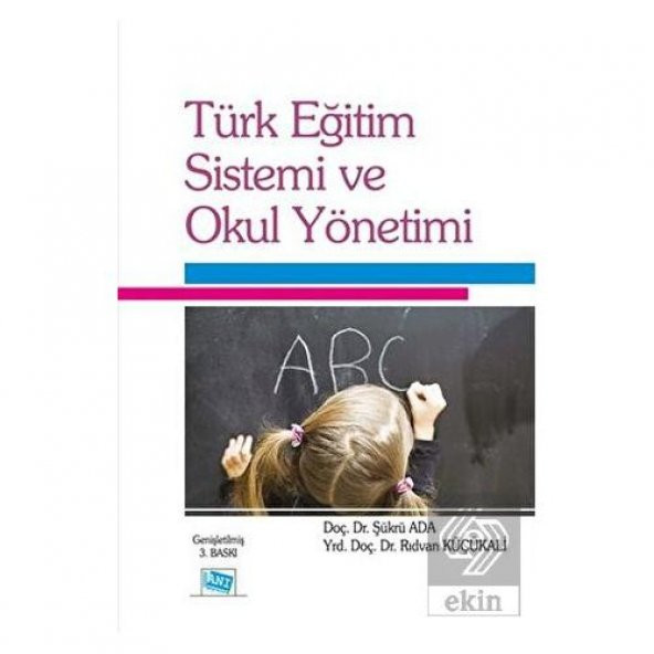 Türk Eğitim Sistemi ve Okul Yönetimi
