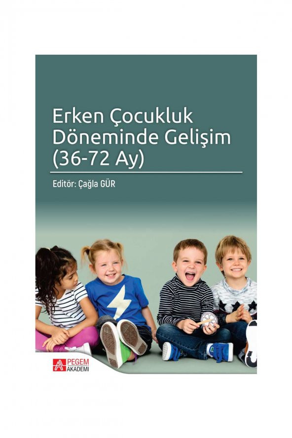 Erken Çocukluk Döneminde Gelişim (36 - 72 Ay)
