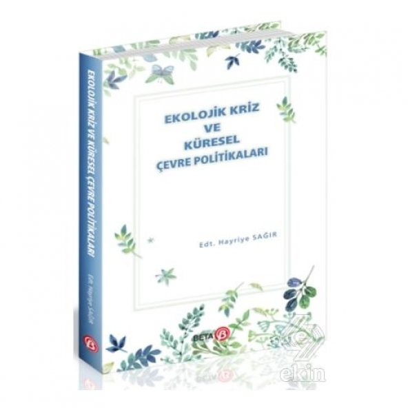 Ekolojik Kriz ve Küresel Çevre Politikaları - 1