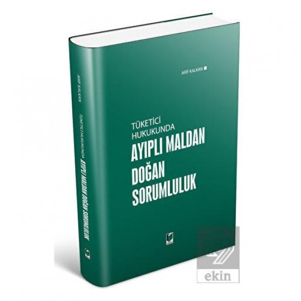 Tüketici Hukukunda Ayıplı Maldan Doğan Sorumluluk