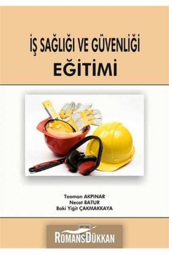 İş Sağlığı ve Güvenliği Eğitimi Teoman Akpınar - 1