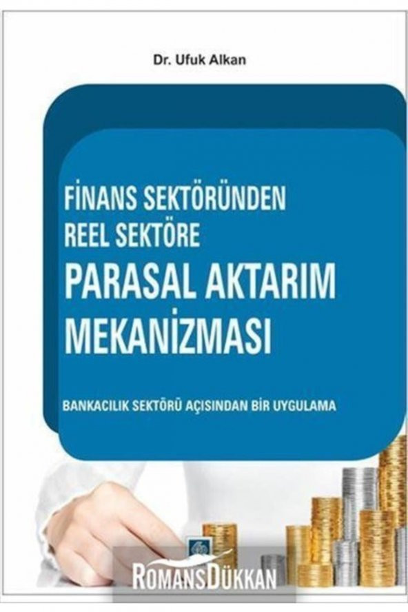 Finans Sektöründen Reel Sektöre Parasal Aktarım Mekanizması Ufuk Alkan - 2