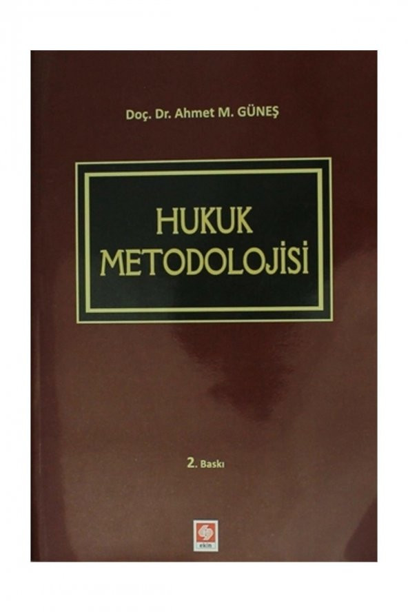Hukuk Metodolojisi Ahmet Mithat Güneş 2.Baskı - 2