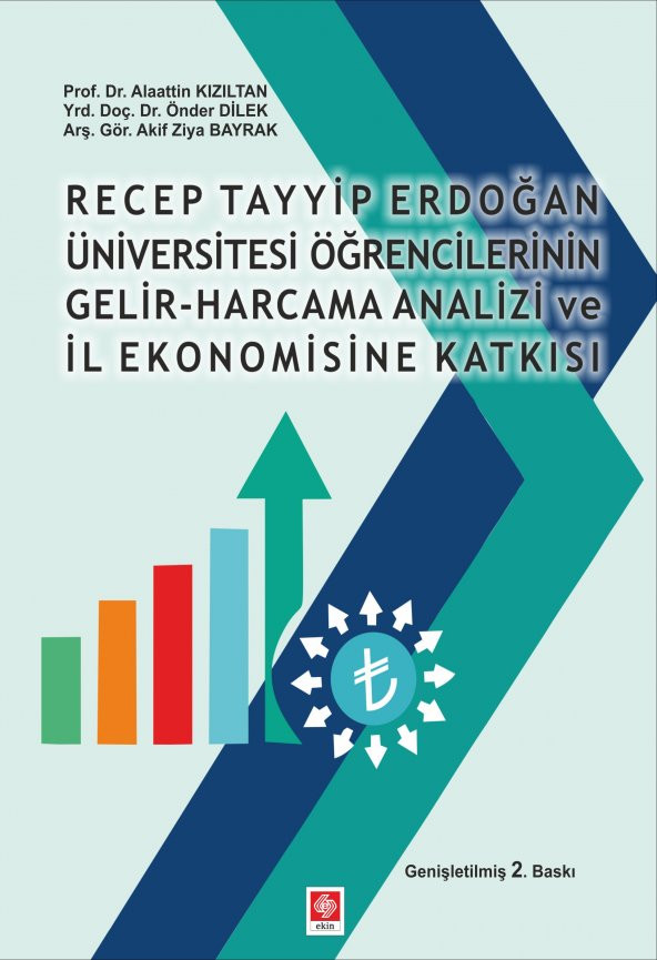 R.T.E Üniversitesi Öğrencilerinin Gelir-Harcama Analizi ve İl Ekonomisine Katkısı - 1