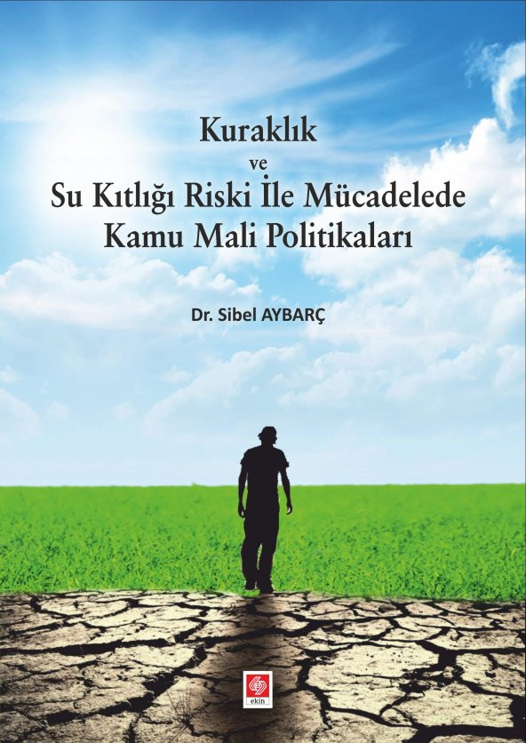 Kuraklık ve Su Kıtlığı Riski ile Mücadelede Kamu Mali Politikaları Sibel Aybarç - 1