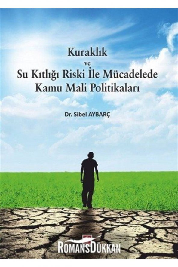 Kuraklık ve Su Kıtlığı Riski ile Mücadelede Kamu Mali Politikaları Sibel Aybarç - 2