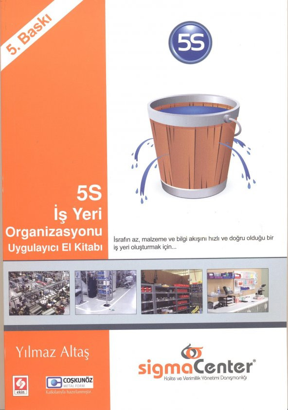 5S İş Yeri Organizasyonu Uygulayıcı El Kitabı Yılmaz Altaş