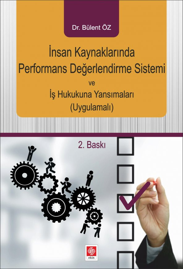 İnsan Kaynaklarında Performans Değerlendirme Sistemi ve İş Hukukuna Yansımaları (Uygulamalı) ürün görseli 1