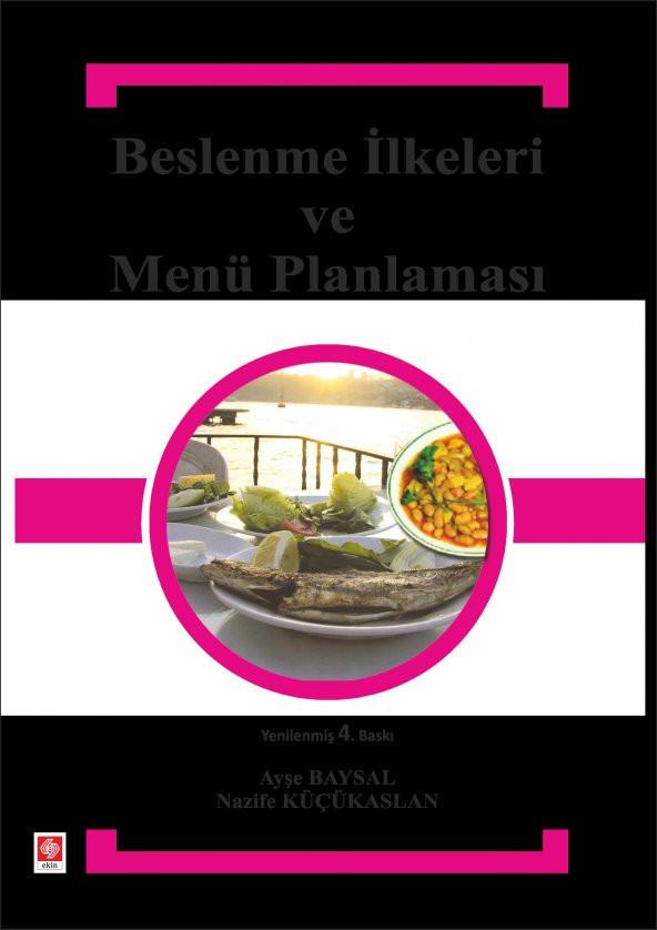 Beslenme İlkeleri ve Menü Planlaması Ayşe Baysal