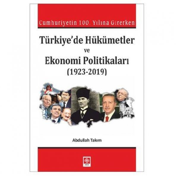 Türkiyede Hükümetler ve Ekonomi Politikaları Abdullah Takım - 1