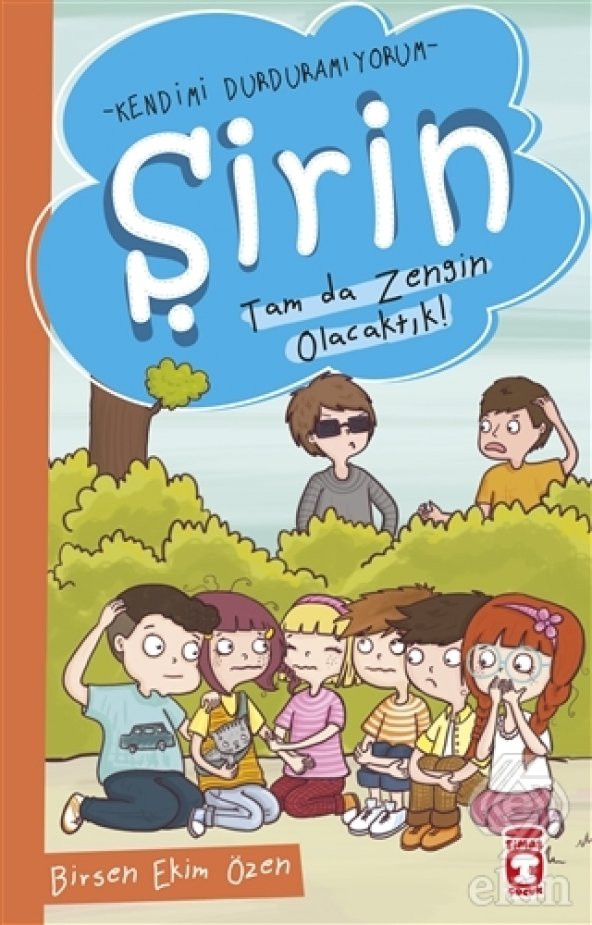 Şirin - Tam da Zengin Olacaktık!