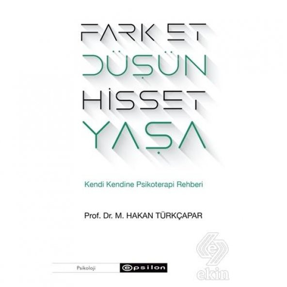 Fark Et Düşün Hisset Yaşa