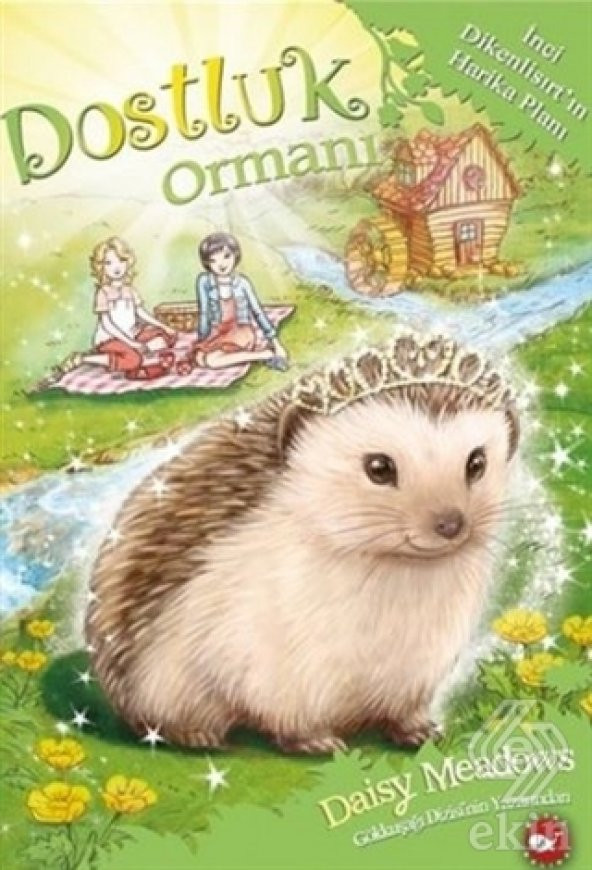 Dostluk Ormanı-6 / İnci Dikenlisırtın Harika Plan