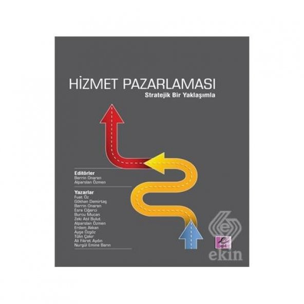 Hizmet Pazarlaması - Stratejik Bir Yaklaşımla